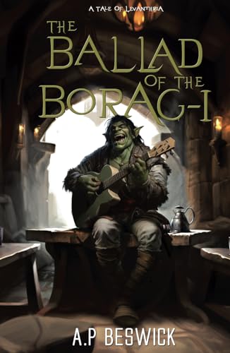 The Ballad Of The Borag-I