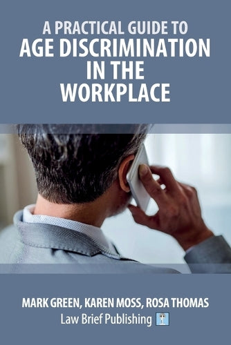 A Practical Guide to Age Discrimination in the Workplace