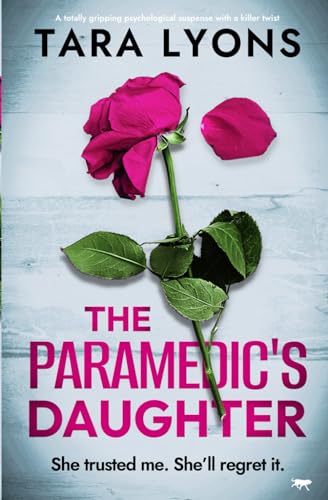 The Paramedic's Daughter: A totally gripping psychological suspense wi