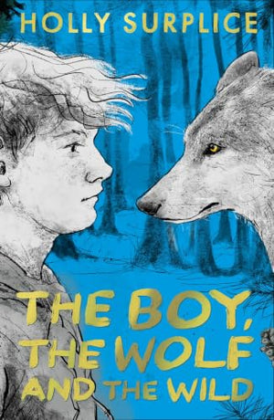 The Boy, the Wolf and the Wild