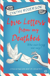 Love Letters from my Deathbed 