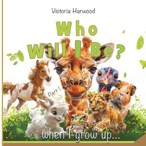 Who Will I be When I grow up?