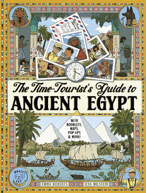 The Time-Tourist's Guide to Ancient Egypt