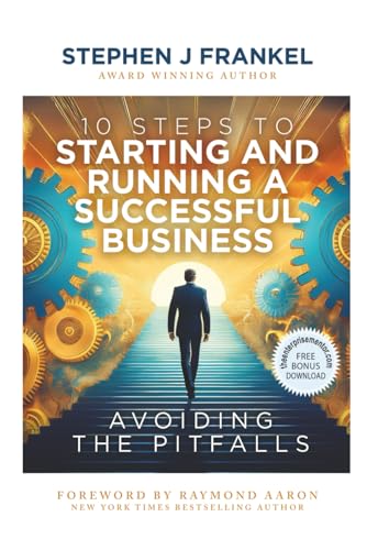 10 Steps to Starting and Running a Successful Business