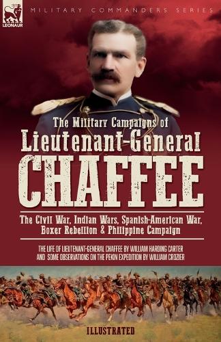 The Military Campaigns of Lieutenant-General Chaffee cover