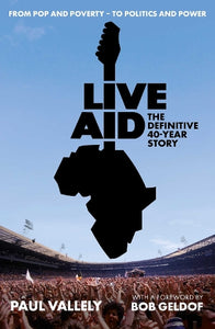 Live Aid: The Definitive 40 Year Story 