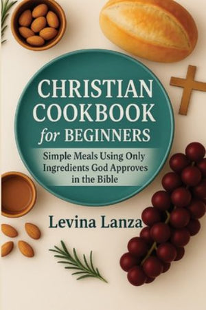 Christian Cookbook For Beginners