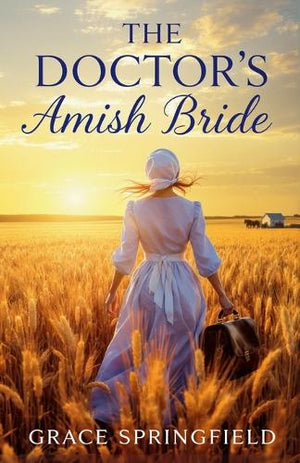 The Doctor's Amish Bride - An Amish Romance