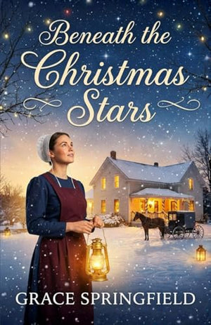 Beneath The Christmas Stars - An Amish Love Story