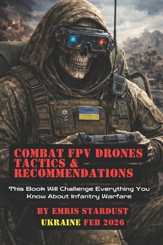 Combat FPV Drones Tactics & Recommendations
