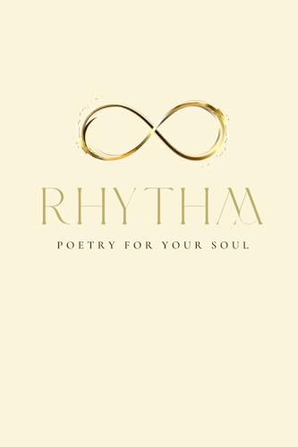 RHYTHM: Poetry for your Soul