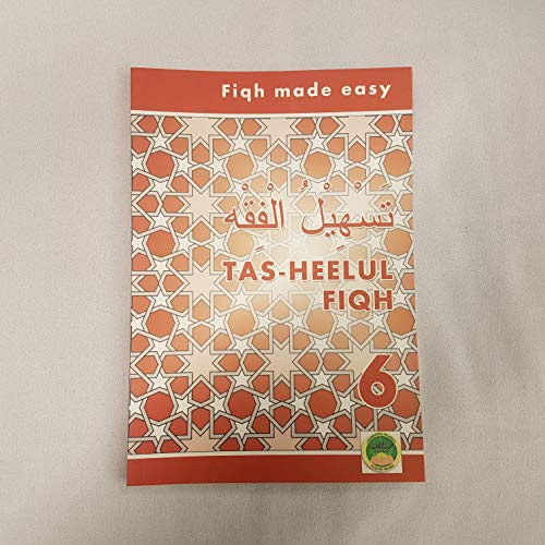 Tasheel ul Fiqh Book 6 | Fiqh made easy | Islamic School & Madrasah Syllabus