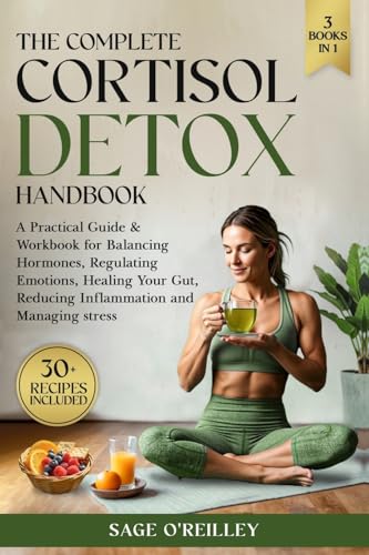 The Complete Cortisol Detox Handbook