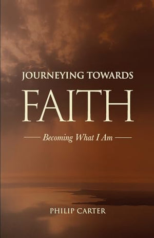 Journeying Towards Faith