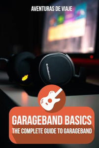 GarageBand Basics 
