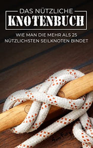 Das Nutzliche Knotenbuch 