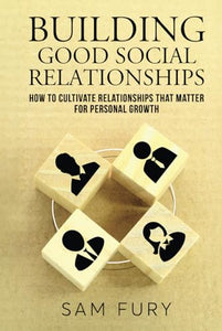 Building Good Social Relationships 
