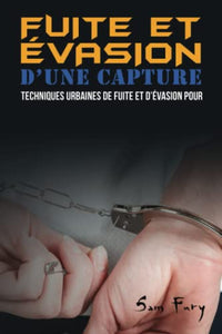 Fuite et Evasion D'une Capture 