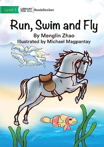 Run, Swim and Fly