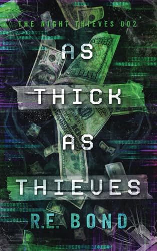 As Thick As Thieves (The Night Thieves)