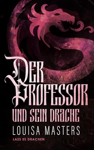 Der Professor und sein Drache