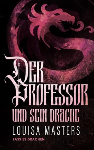 Der Professor und sein Drache