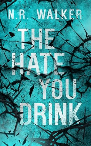 The Hate You Drink - Alternative Cover