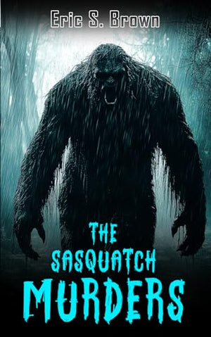 The Sasquatch Murders