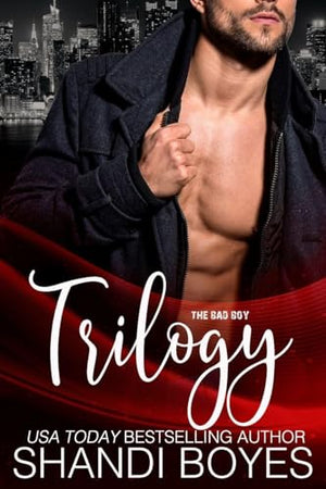 The Bad Boy Trilogy