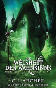 Die Weisheit des Wahnsinns 