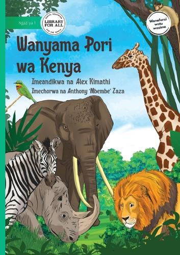 Wild Animals of Kenya - Wanyama Pori wa Kenya cover