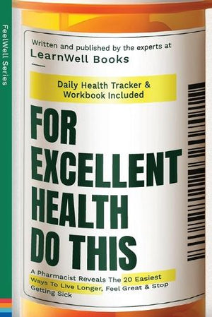 For Excellent Health, Do This