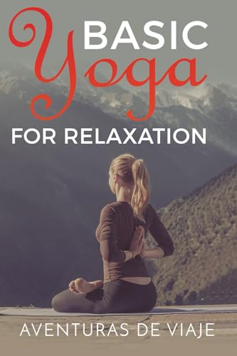 Basic Yoga for Relaxation