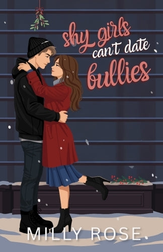 Shy Girls Can't Date Bullies