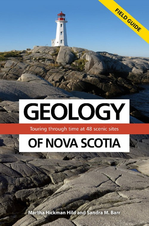 Geology of Nova Scotia Field Guide By Martha Hickman Hild