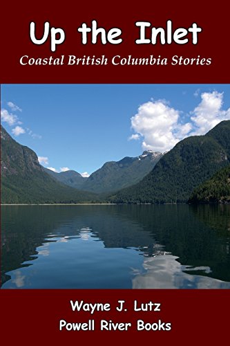 Up the Inlet By Wayne J Lutz| World of Books US