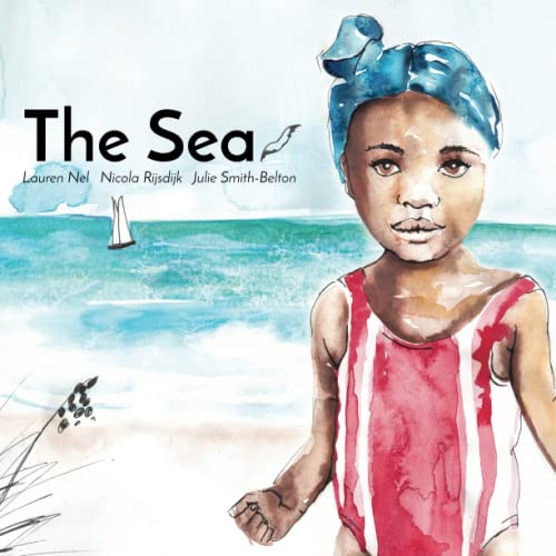 The Sea: A Joyous Story About the Treasures of a Day at the Beach