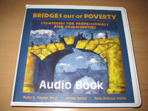 Bridges Out of Poverty Strategies for Professionals and Communities