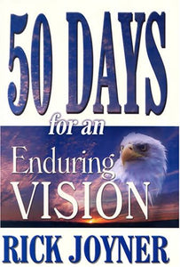 50 Days for an Enduring Vision 
