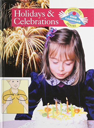 Holidays and Celebrations (Beginning Sign Language)