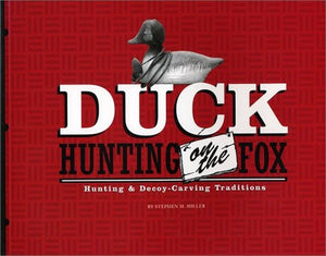 Duck Hunting on the Fox