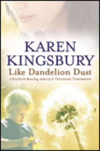 Like Dandelion Dust