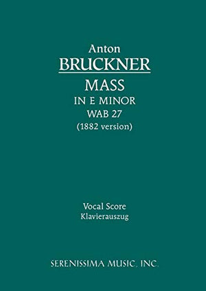 Mass in E minor, WAB 27