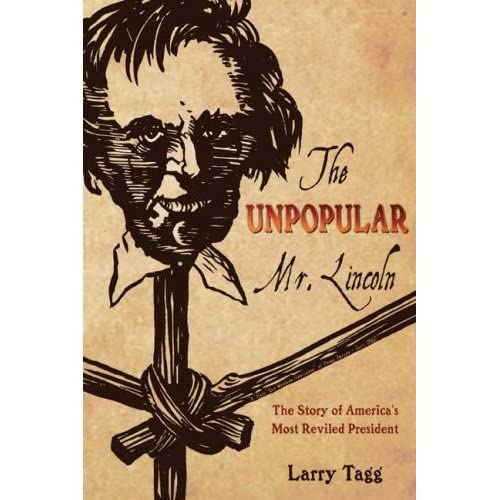 The Unpopular Mr. Lincoln