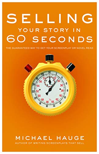 Selling Your Story in 60 Seconds