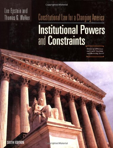 Constitutional Law for a Changing America: Institutional Powers and Constraints