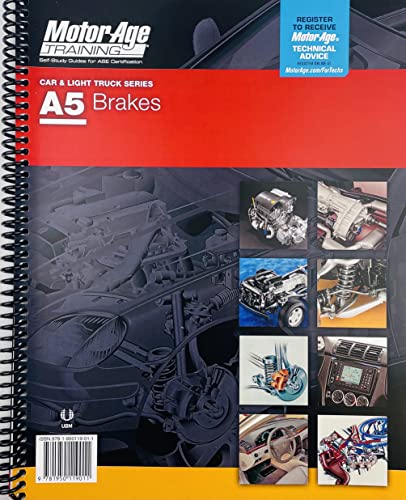 A5 Brakes: The Motor Age Training Self-Study Guide for ASE Certification