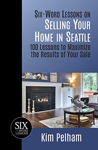 Six-Word Lessons on Selling Your Home in Seattle