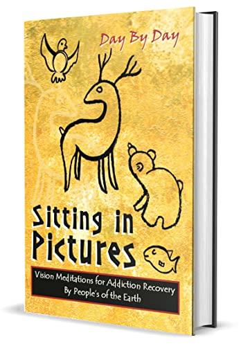 Sitting in Pictures: Vision Meditations for Addiction Recovery cover