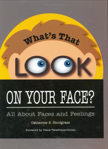 What's That Look on Your Face?